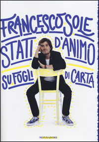 Stati_D`animo_Su_Fogli_Di_Carta_-Sole_Francesco